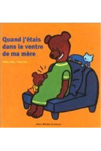 Quand J'Etais Dans Le Ventre de Ma Mere