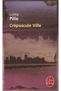 Crepuscule Ville