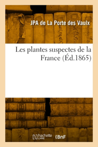 Les Plantes Suspectes de la France