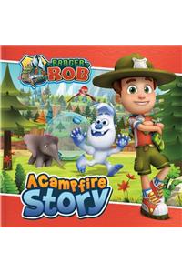 Ranger Rob: A Campfire Story