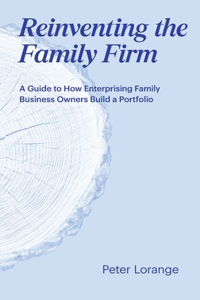 Reinventing the Family Firm