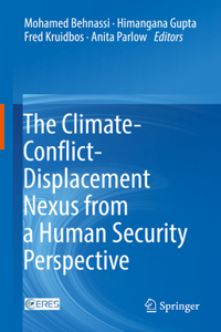 Climate-Conflict-Displacement Nexus from a Human Security Perspective