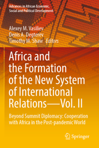 Africa and the Formation of the New System of International Relations--Vol. II