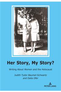 Her Story, My Story?