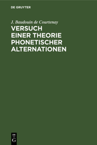 Versuch Einer Theorie Phonetischer Alternationen