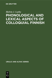 Phonological and Lexical Aspects of Colloquial Finnish