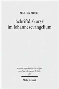 Schriftdiskurse im Johannesevangelium