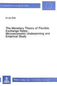 Monetary Theory of Flexible Exchange Rates