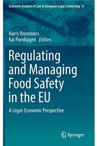 Regulating and Managing Food Safety in the Eu