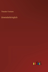 Unwiederbringlich
