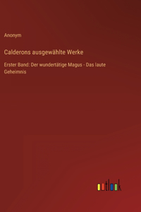 Calderons ausgewählte Werke