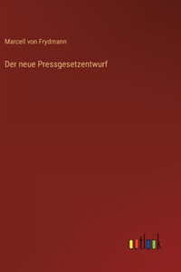 neue Pressgesetzentwurf