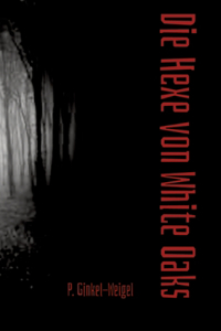 Die Hexe von White Oaks