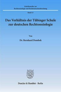 Das Verhaltnis Der Tubinger Schule Zur Deutschen Rechtssoziologie