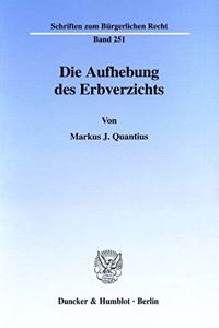 Die Aufhebung Des Erbverzichts