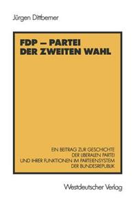 FDP — Partei der zweiten Wahl