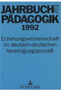 Jahrbuch Fuer Paedagogik 1992: Erziehungswissenschaft Im Deutsch-Deutschen Vereinigungsprozeß