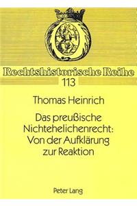 Das preuische Nichtehelichenrecht: Von der Aufklaerung zur Reaktion