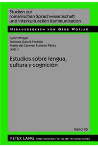 Estudios Sobre Lengua, Cultura Y Cognición