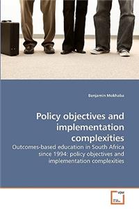 Policy objectives and implementation complexities