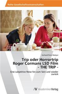 Trip Oder Horrortrip Roger Cormans LSD Film - The Trip -
