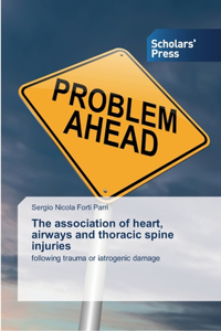 The association of heart, airways and thoracic spine injuries