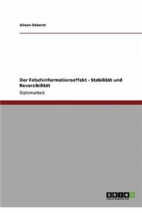 Falschinformationseffekt - Stabilität und Reversibilität