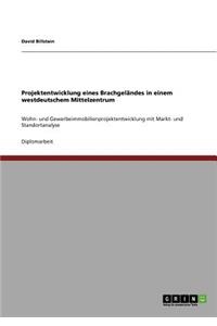 Projektentwicklung eines Brachgeländes in einem westdeutschem Mittelzentrum