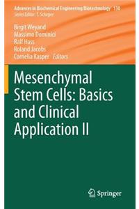 Mesenchymal Stem Cells - Basics and Clinical Application II