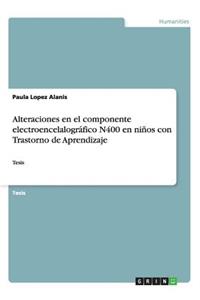 Alteraciones en el componente electroencelalográfico N400 en niños con Trastorno de Aprendizaje