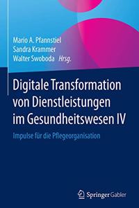 Digitale Transformation Von Dienstleistungen Im Gesundheitswesen IV