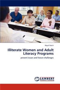 Illiterate Women and Adult Literacy Programs