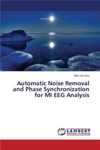 Automatic Noise Removal and Phase Synchronization for Mi Eeg Analysis