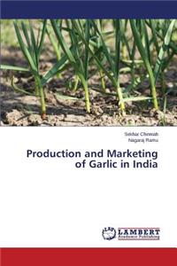 Production and Marketing of Garlic in India