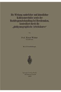 Die Wirkung natürlicher und künstlicher Kohlensäurebäder sowie der Hochfrequenzbehandlung bei Herzkranken, kontrolliert durch die „plethysmographische Arbeitskurve“