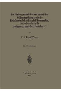 Wirkung Natürlicher Und Künstlicher Kohlensäurebäder Sowie Der Hochfrequenzbehandlung Bei Herzkranken, Kontrolliert Durch Die "Plethysmographische Arbeitskurve"