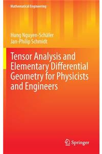 Tensor Analysis and Elementary Differential Geometry for Physicists and Engineers