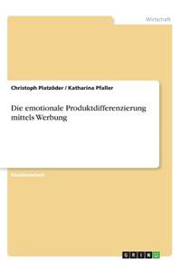 emotionale Produktdifferenzierung mittels Werbung