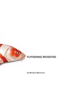 The Flyfishing Revisited