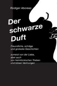 schwarze Duft