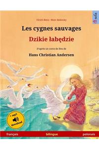 Les cygnes sauvages - Djiki wabendje. Livre bilingue pour enfants adapté d'un conte de fées de Hans Christian Andersen (français - polonais)