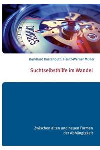 Suchtselbsthilfe im Wandel