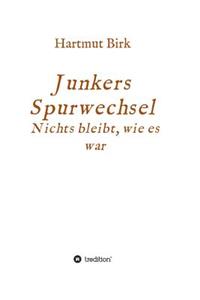 Junkers Spurwechsel