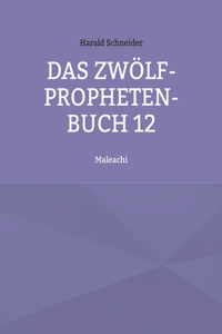 Zwölf-Propheten-Buch 12