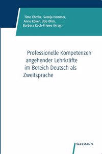 Professionelle Kompetenzen angehender Lehrkräfte im Bereich Deutsch als Zweitsprache