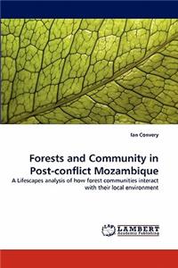 Forests and Community in Post-conflict Mozambique