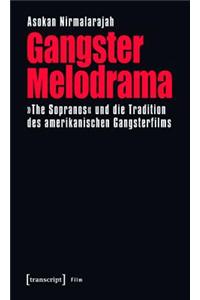 Gangster Melodrama