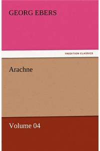 Arachne - Volume 04