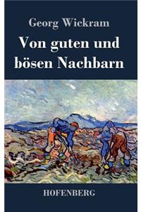 Von guten und bösen Nachbarn