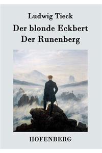 Der blonde Eckbert / Der Runenberg